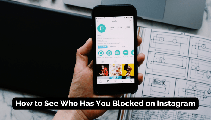 How to See Who Has You Blocked on Instagram