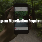 Instagram Monetization Requirements